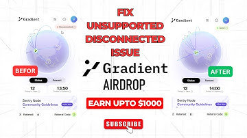Gradient Node & Fix Unsupported/Disconnected Problems || Gradient Network Problem #gradient