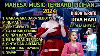 Garagara Sebotol Minuman Dinda Teratu  Diva Hani  Geri Mahesa Mahesa Musik Terbaru Pilihan 2024