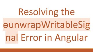 Resolving the ɵunwrapWritableSignal Error in Angular