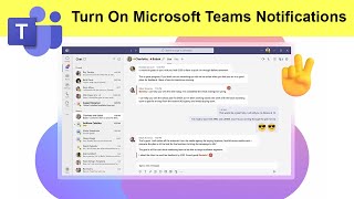 How to Turn On Microsoft Teams Notifications?