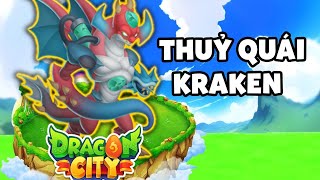 Dragon City Tập 13 | SIÊU PHẨM THUỶ QUÁI KRAKEN RỒNG HUYỀN THOẠI CÂN LUÔN CẢ HEROIC