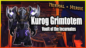 Kurog Grimtotem│Vault of the Incarnates│QUICK GUIDE (Normal & Heroic)
