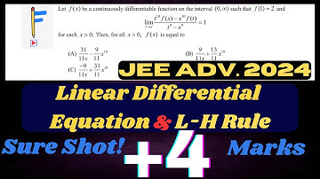 JEE Advanced 2024: L’Hospital’s Rule and Differential Equations—A Combo You’ll See in 2025 | JEE PYQ