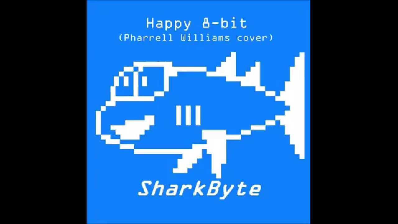 Happy (Pharrell Williams 8-bit cover) - Sharkbyte