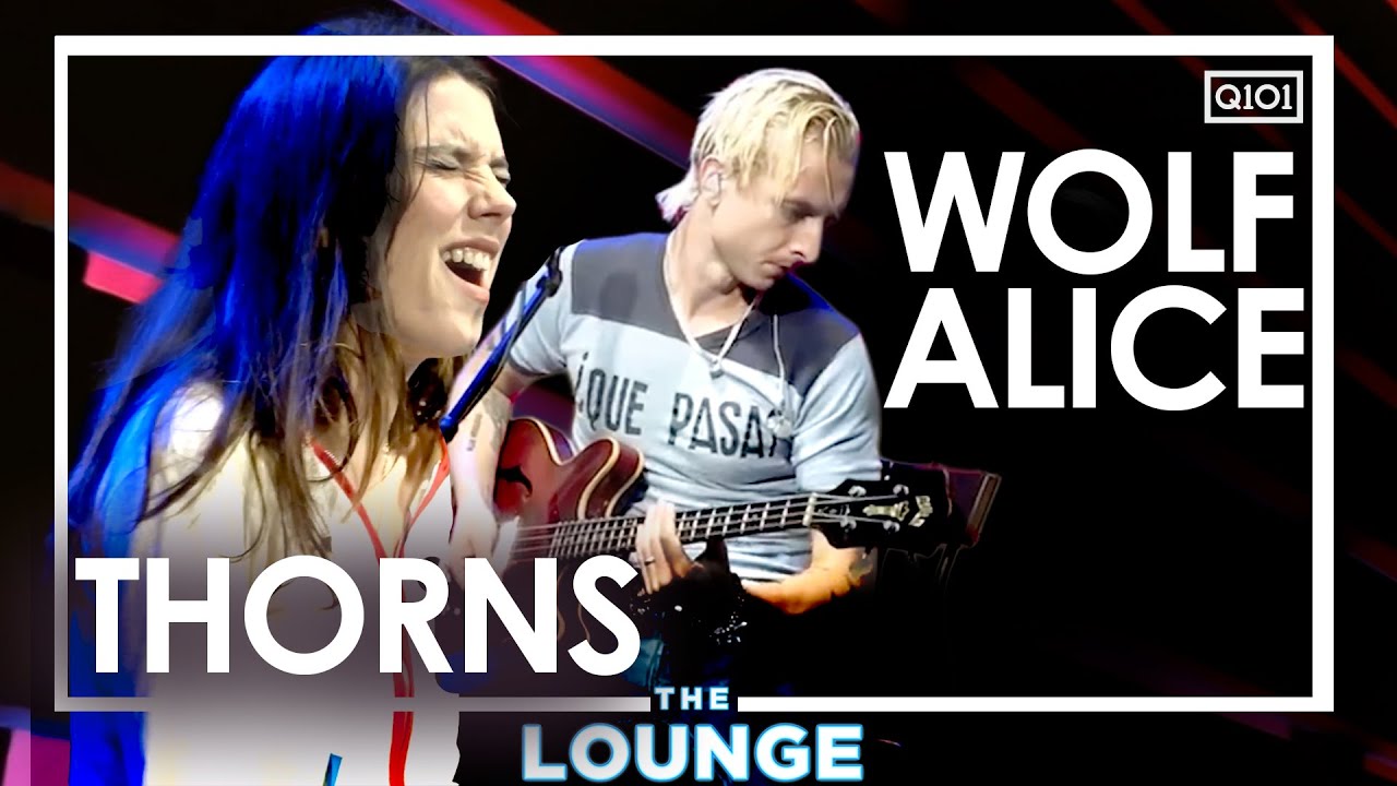 Wolf Alice — “Thorns” (Live In The Lounge at Q101)