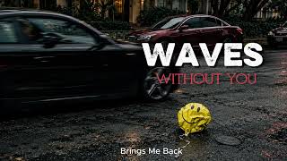 Waves Without You — Sad Emotional Song | Lunair