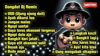 Dangdut DJ Remix - Ujung Ujung Duit & Bangkit Dari Jatuh