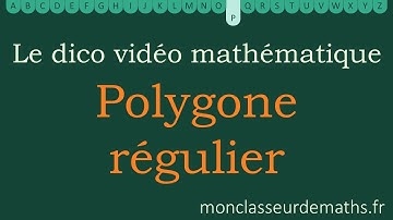 Dico vidéo : Polygone régulier