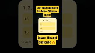 Even Experts Pause on This Double Difference Pattern! 🔢 1, 2, 4, 7, 11, ___ #logicpuzzle #logic