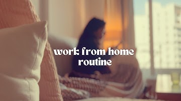 My Work from Home Routine | Productivity tips and Mindful habits that work for me