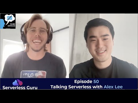 Alex Lee VP of Engineering at Serverless Guru | Talking Serverless Podcast #50