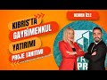 Kıbrıs Konut Projeleri Gayrimenkul Yatırımı - Proje Tanıtımı ve Ödeme Planları