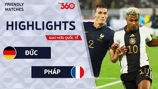 HIGHLIGHTS ĐỨC - PHÁP: ĐẠI CHIẾN CÂN NÃO, KỊCH TÍNH PHÚT CUỐI CÙNG - GIAO HỮU QUỐC TẾ 2023