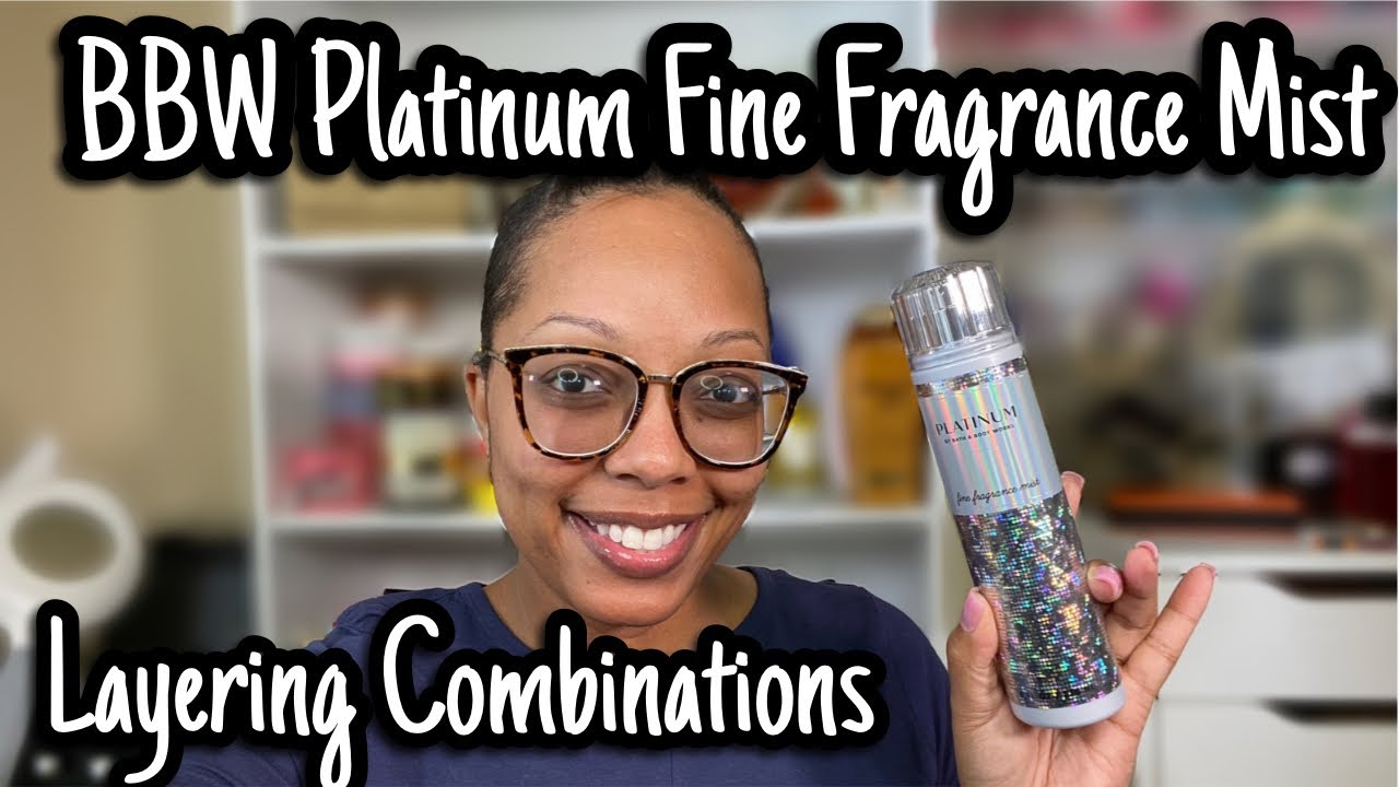 BBW Platinum Layering Combos