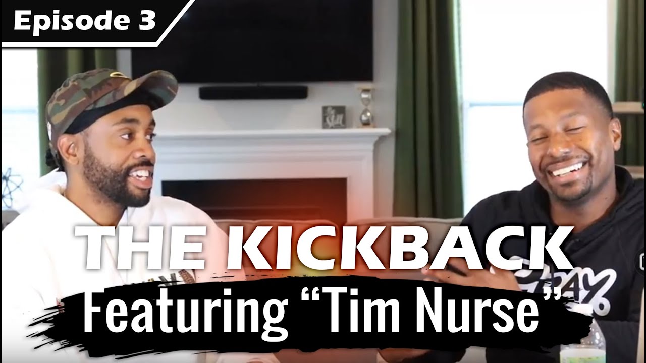 THE KICKBACK - Episode 3 - With Corp Bank Exec, Family Man, and Socialite Tim Nurse
