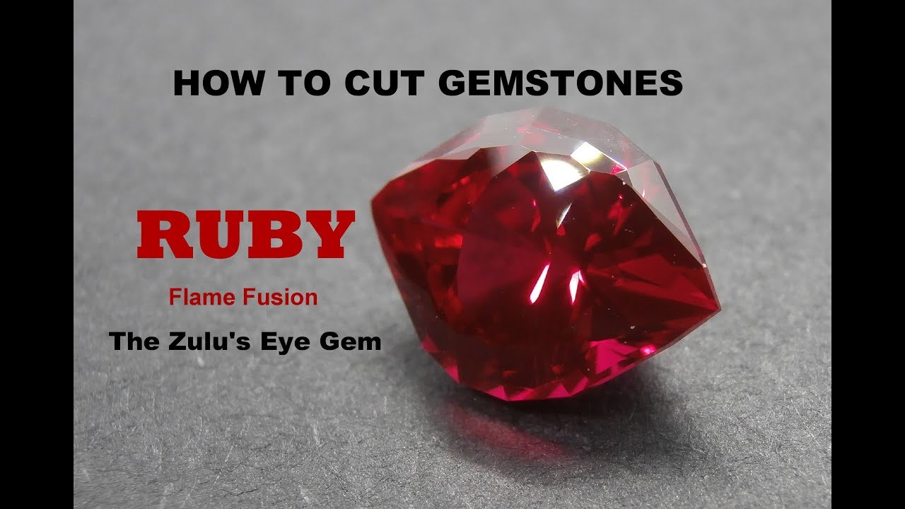 How to cut gemstones   Ruby Flame Fusion