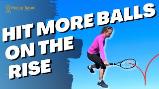 How to take the ball on the rise in tennis: RUSH your opponent