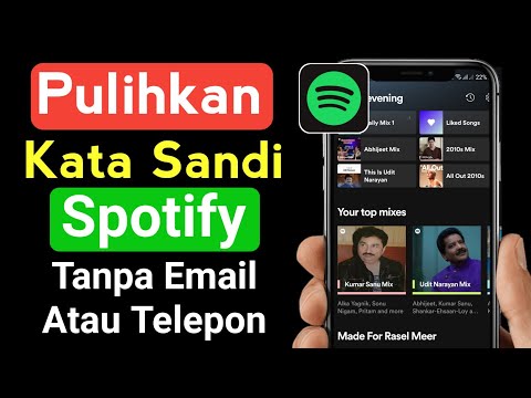 Cara Memulihkan Kata Sandi Spotify Tanpa Email atau Nomor Telepon | Pulihkan Akun Spotify (2021)