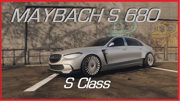 VOL#2 (S Class) Maybach S 680 - 1480HP Luxury Racing - Need for Speed Unbound