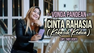 CINTA RAHASIA (Kekasih Kedua) - Vonda Pandean | POP INDONESIA  TERBARU 2023