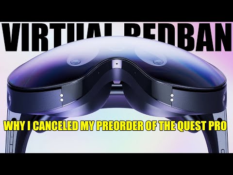 VR - WHY I CANCELED MY PREORDER OF THE QUEST PRO