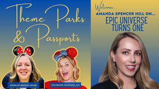 Epic Universe Turns One: Insider Tips, Updates & What's Coming Next with Amanda Spencer Hill