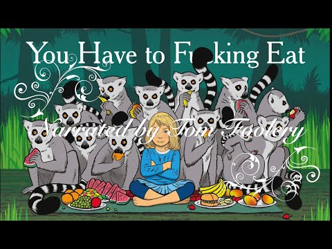 You Have To F**King Eat