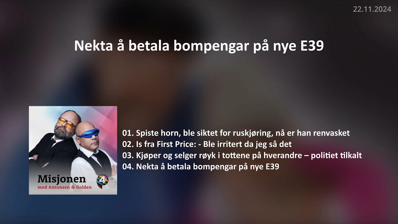 Nekta å betala bompengar på nye E39...mm #406 | MisjonensLokaleNyheter