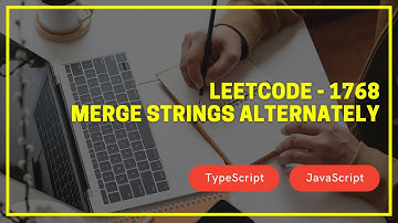 Leetcode 1768 - Merge Strings Alternatively - TypeScript / JavaScript