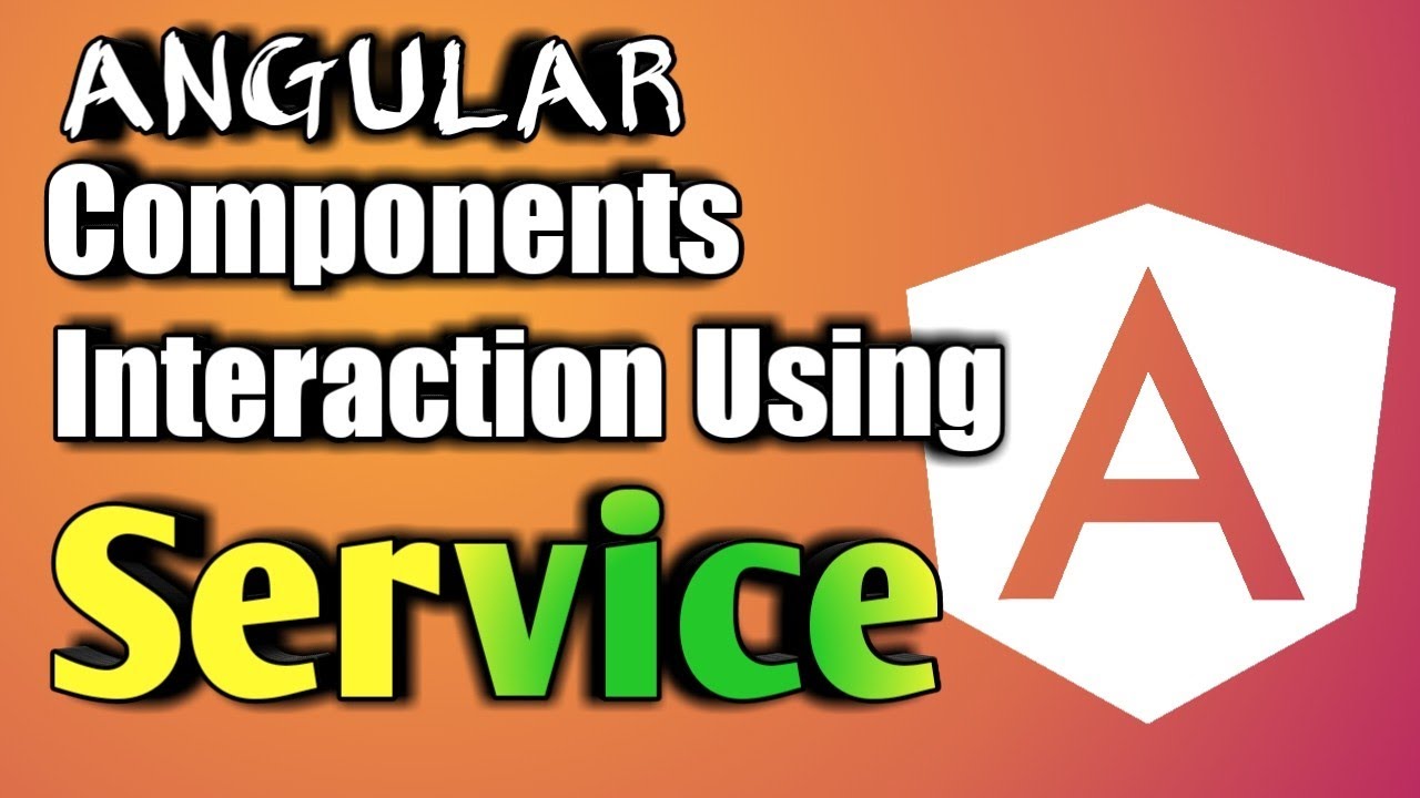 Angular Tutorial: Components Interaction using Service Dependency ...