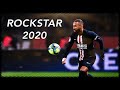 Neymar Jr 2020 “ROCKSTAR” | Skills &amp; Goals | (Dababy &amp; Roddy Ricch)