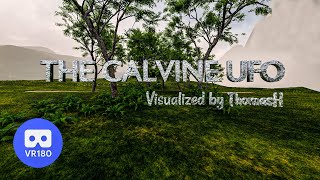 "The Calvine UFO" in VR180 Stereoscopic.