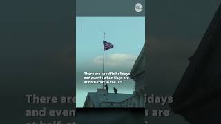 Why Are Flags Flown At Half-Staff Or Half-Mast? Here's The Difference. #Shorts