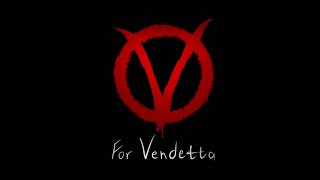 V for Vendetta Intro