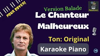 Karaoké piano - Le Chanteur Malheureux Version Balade (Claude François)