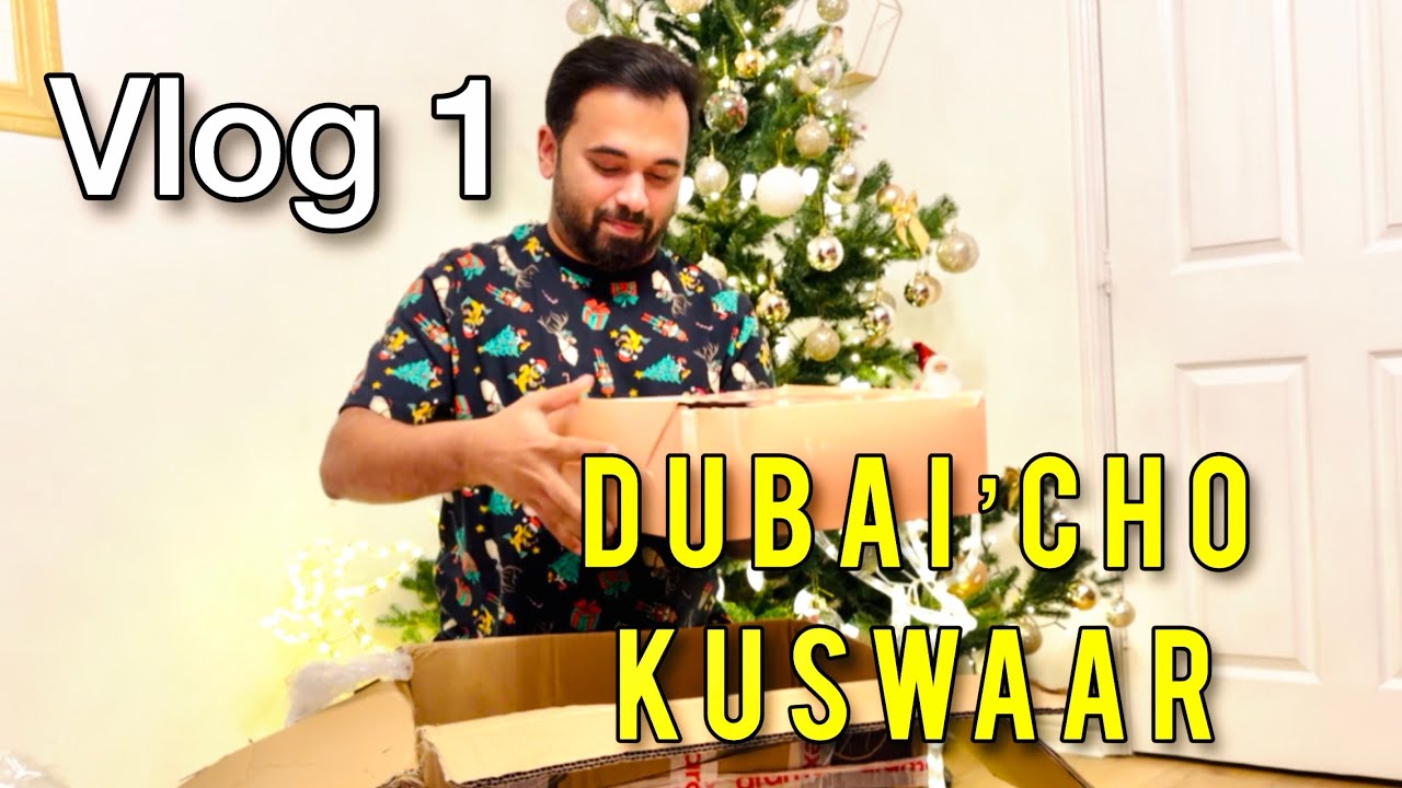 DUBAI’CHO KUSWAAR UNBOXING😋😋 