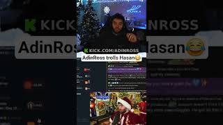 AdinRoss trolls Hasan😂 #adinross #hasanabi #hasanpiker #kick #shorts #youtubeshorts #shortsfeed