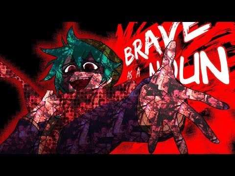 Brave as a