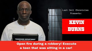 DEATH ROW INMATE: KEVIN BURNS