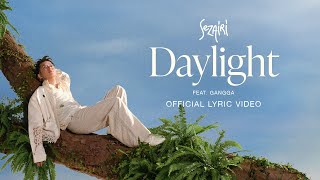 Sezairi - Daylight ft. GANGGA