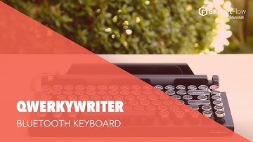 Qwerkywriter Bluetooth Keyboard: Detailed And Vintage - #GadgetFlow Showcase