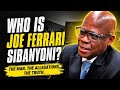 Meet JOE FERRARI SIBANYONI 