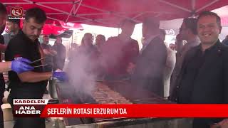 Şefleri̇n Rotasi Erzurum’da