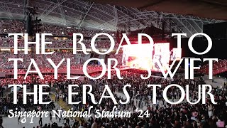 The Road To Taylor Swift The Eras Tour Singapore '24