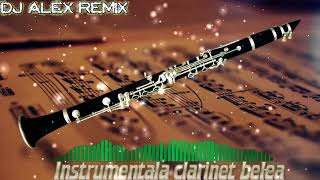 Instrumentala clarinet belea HIT REMIX DJ ALEX REMIX