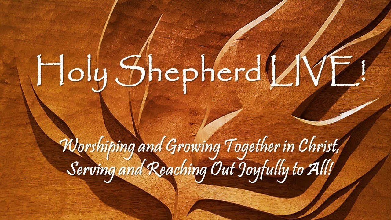 Lutheran Chorale - Holy Shepherd, 2:30pm