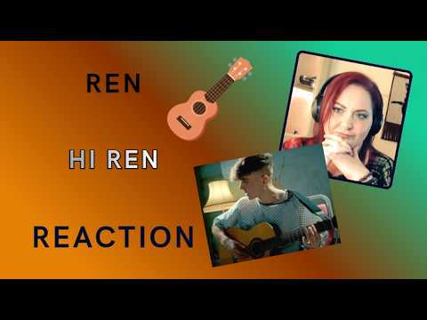 THIS BLEW MY MIND. Ren - Hi Ren - REACTION