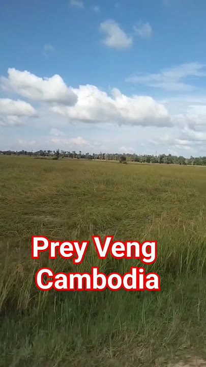 Prey Veng .Cambodia