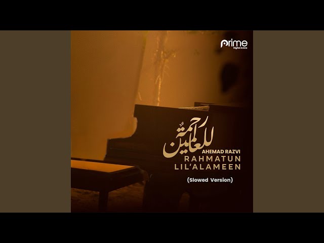 Rahmatun Lil'Alameen (Slowed Version)