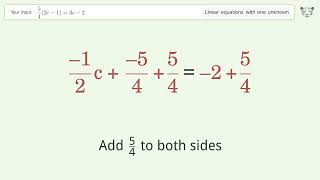 Linear equation with one unknown: Solve 5/4(2c-1)=3c-2 step-by-step solution